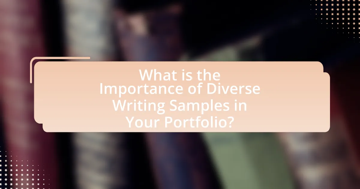 What is the Importance of Diverse Writing Samples in Your Portfolio?