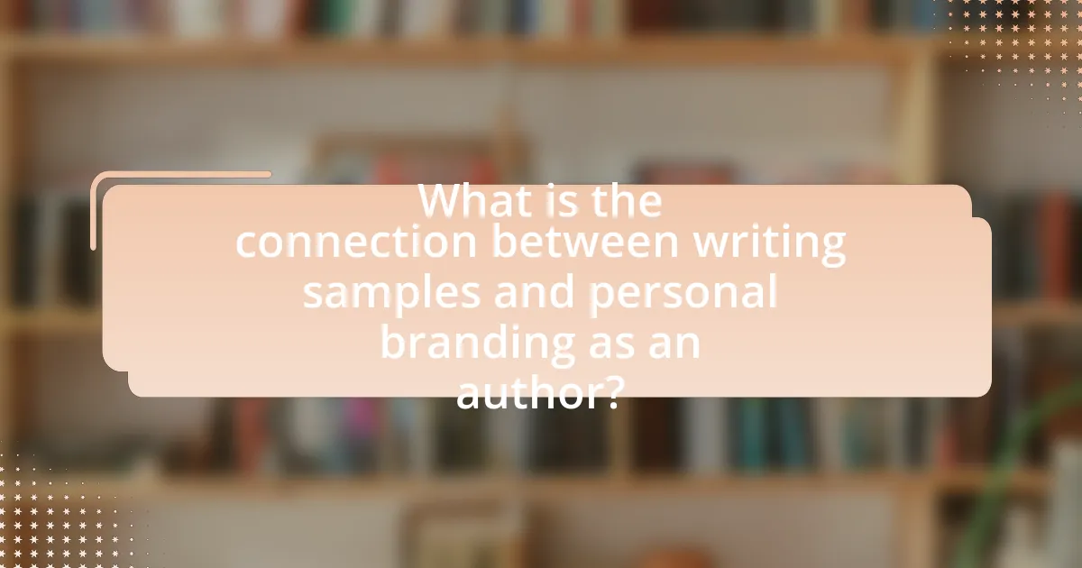 What is the connection between writing samples and personal branding as an author?